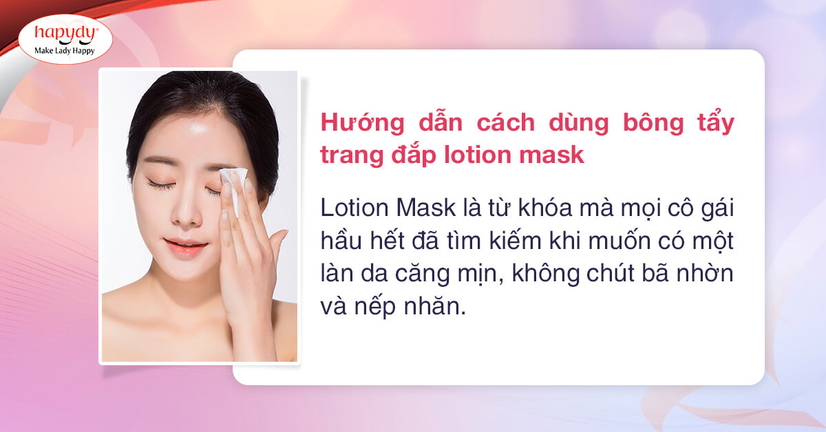 Đắp Lotion Mask là mẹo phục hồi da sau Tết đơn giản