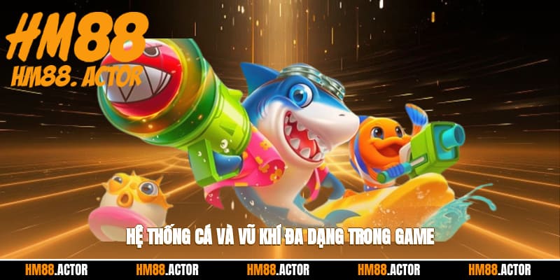 Vũ khí và cách sử dụng hiệu quả
